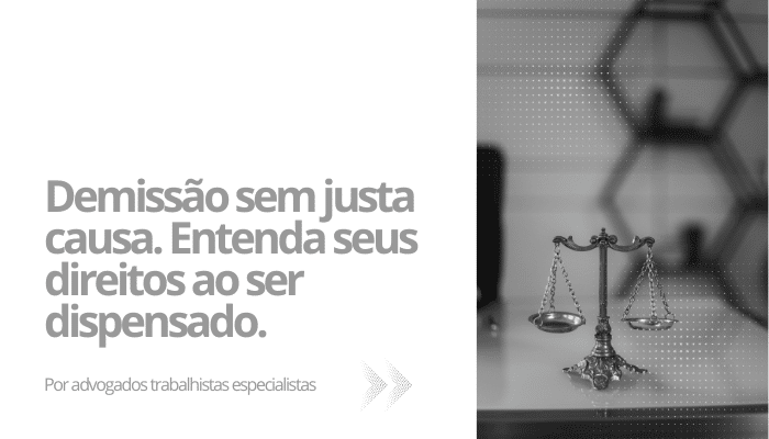 Demissão sem justa causa.