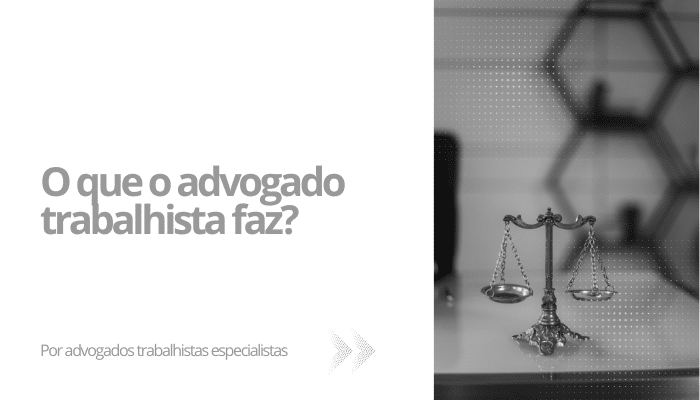 O que o advogado trabalhista faz?