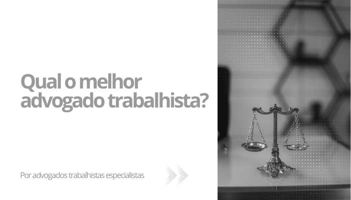 Qual o melhor advogado trabalhista?