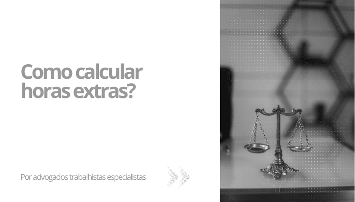 Como calcular horas extras?